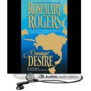  Savage Desire (Audible Audio Edition) Rosemary Rogers 