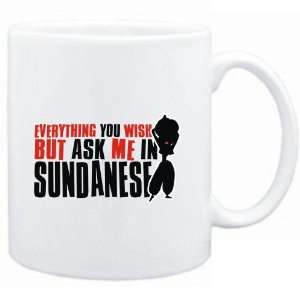  Mug White  Anything you want, but ask me in Sundanese 