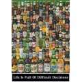 1art1 34903 Bier   Life Is Full Of Difficult Decisions Poster (91 x 61 