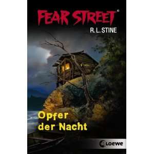Fear Street. Opfer der Nacht  R. L. Stine, Sabine Tandetzke 