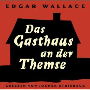   der Themse. 2 CDs  Edgar Wallace, Jochen Striebeck Bücher