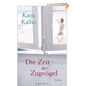   Zeit der Zugvögel: .de: Katja Kallio, Alexandra Stang: Bücher