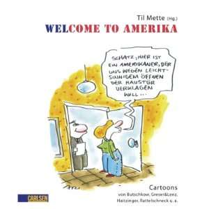 Welcome to Amerika USA Cartoons von Butschkow, Greser & Lenz 