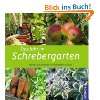 Paradies mit Laube Das Buch über Deutschlands Schrebergärten 