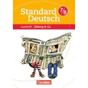 Standard Deutsch 7./8. Schuljahr   Zeitung & Co. Leseheft mit 