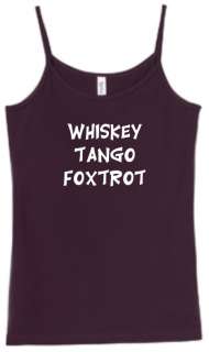 Shirt/Tank   Whiskey Tango Foxtrot   WTF text  