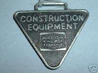 VINTAGE WATCH FOB Eaton Yale & Towne Inc” EQUIPMENT  