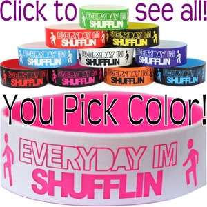 18 Color Choices  Everyday Im Shuffling Wristband  LMFAO EVERYDAY 