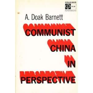  Communist China in Perspective A. Doak Barnett Books