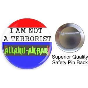  I AM NOT A TERRORIST Allah Akbar Beautiful Pin   God Is Great 