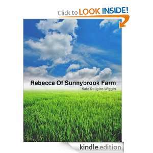 Rebecca Of Sunnybrook Farm Kate Douglas Wiggin  Kindle 