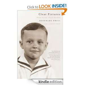 Clear Pictures Reynolds Price  Kindle Store