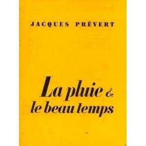  La pluie et le beau temps Prévert Jacques Books