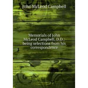 Campbell, Selections from His Correspondence, Ed. by D. Campbell John 