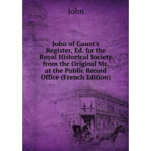 John of Gaunts Register, Ed. for the Royal Historical Society from 