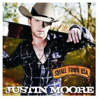  Small Town USA Justin Moore