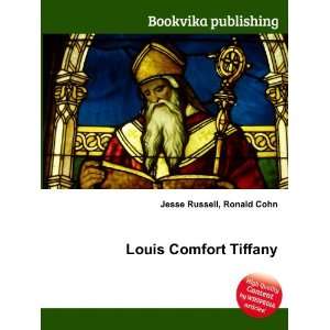  Louis Comfort Tiffany Ronald Cohn Jesse Russell Books