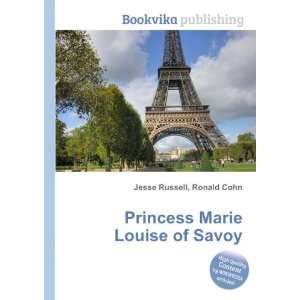  Princess Marie Louise of Savoy: Ronald Cohn Jesse Russell 