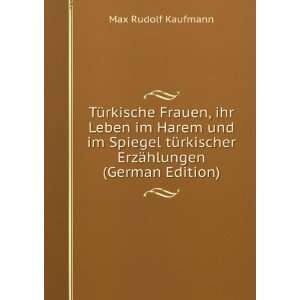   ErzÃ¤hlungen (German Edition) Max Rudolf Kaufmann Books