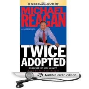   Adopted (Audible Audio Edition) Michael Reagan, Chris Fabry Books