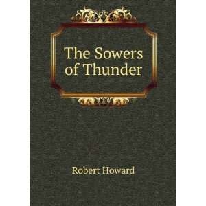  The Sowers of Thunder Robert Howard Books