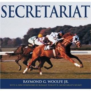 Secretariat Paperback by Raymond G., Jr. Woolfe