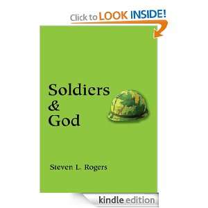Soldiers & God Steven Rogers  Kindle Store