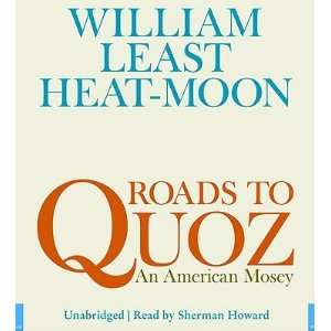   ] William Least(Author) ; Howard, Sherman(Read by) Heat Moon Books