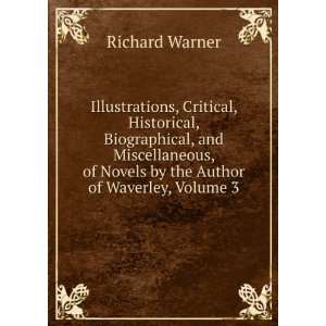 Illustrations, Critical, Historical, Biographical, and Miscellaneous 