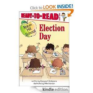 Election Day (Ready To Read Robin Hill School   Level 1) Mike Gordon 