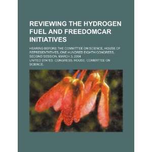  Reviewing the Hydrogen Fuel and FreedomCAR Initiatives 