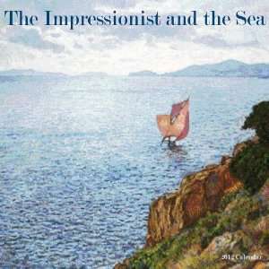    The Impressionist and the Sea 2012 Wall Calendar: Office Products