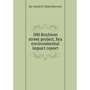   project, bra environmental impact report Inc Gerald D. Hines