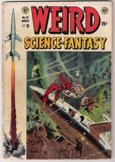 Weird Science Fantasy #23 G G+ 2.25 Wally Wood Al Williamson Art 1954 